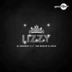 DJ Answer - Lizzy ft Sir Bubzin & Emza